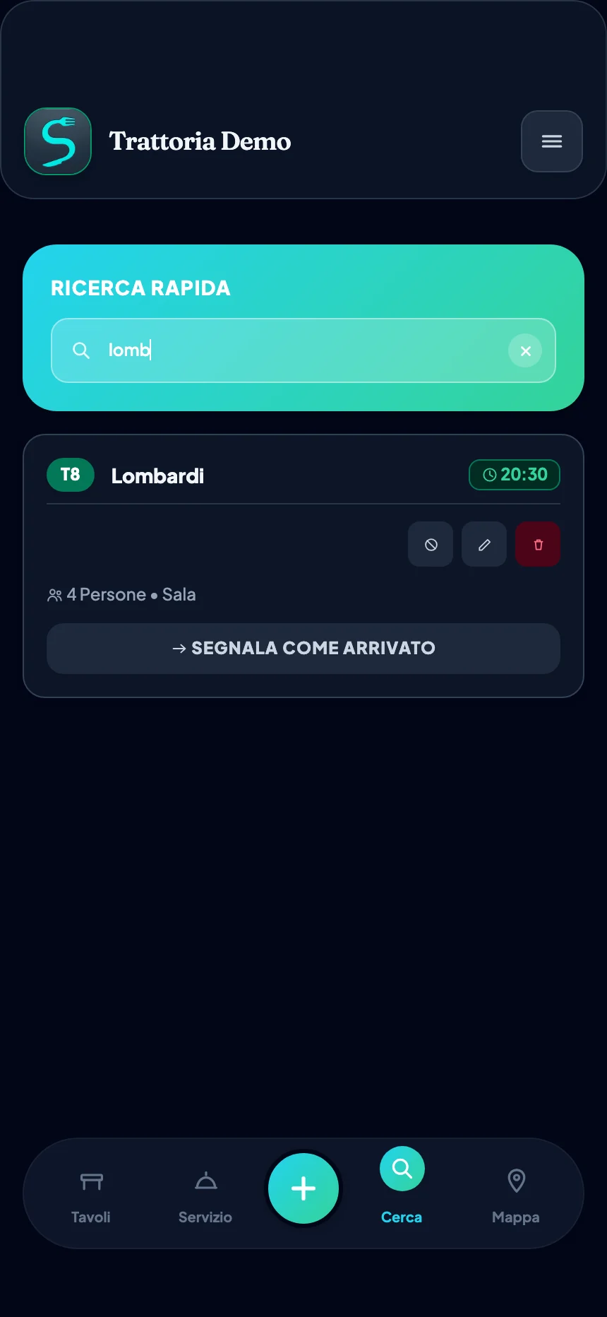 La ricerca rapida di SalaFlow con la prenotazione Lombardi e il pulsante Segnala come arrivato